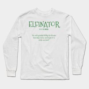 Epic Festivity: The ELFINATOR Experience Long Sleeve T-Shirt